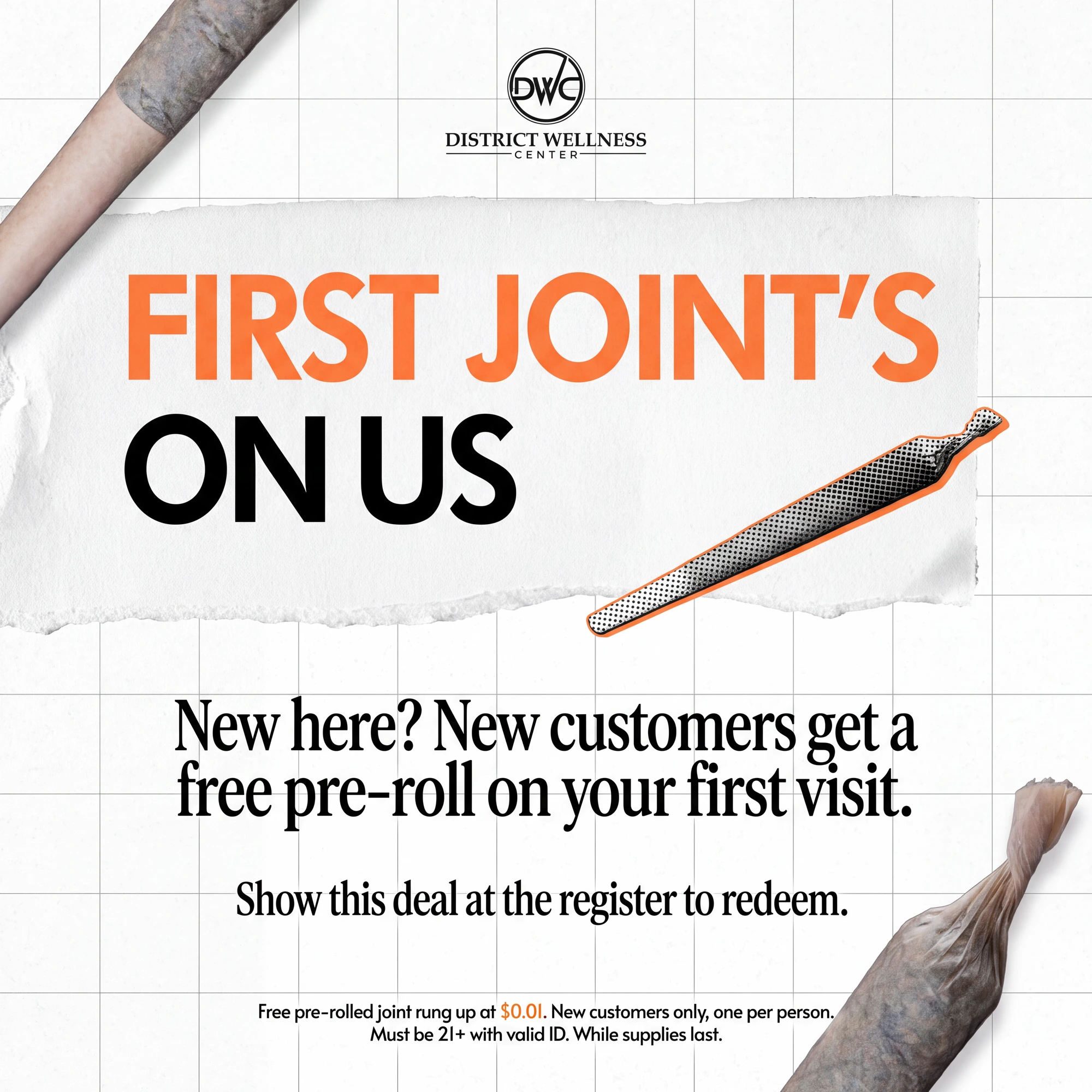 First joint's on us — new customers get a free pre-roll on their first visit at District Wellness Center.