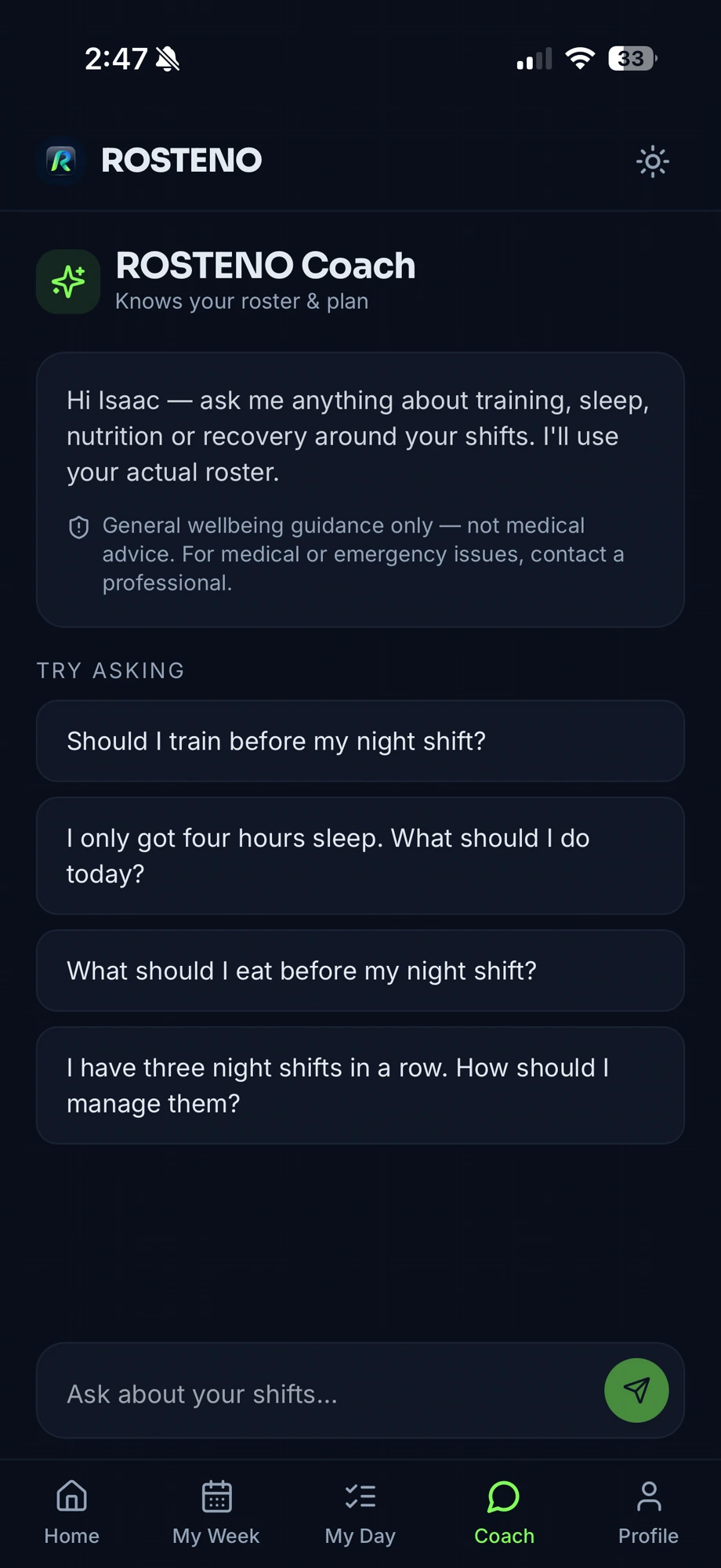 ROSTENO Coach screen with shift-aware question prompts